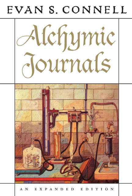 Alchymic Journals, Evan S. Connell