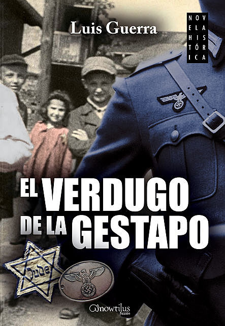 El verdugo de la Gestapo, Luis Guerra