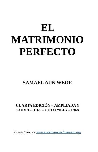 38. EL MATRIMONIO PERFECTO, Samael Aun Weor