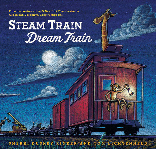 Steam Train, Dream Train, Sherri Duskey Rinker