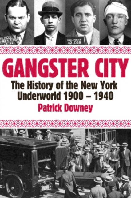 Gangster City, Patrick Downey