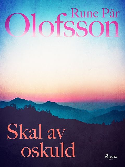 Skal av oskuld, Rune Pär Olofsson
