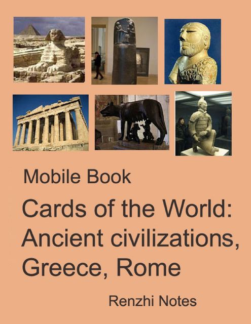 Mobile Book Cards of the World: Ancient Civilizations, Greece, Rome, Renzhi Notes
