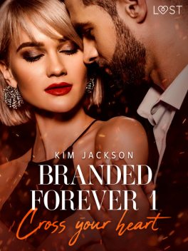 Branded Forever 1: Cross Your Heart, Kim Jackson