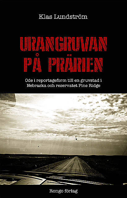 Urangruvan på prärien, Klas Lundström