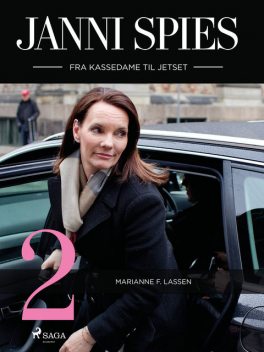 Janni Spies – fra kassedame til jetset 2, Marianne F. Lassen