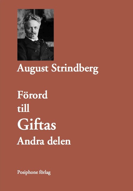 Förord till Giftas, andra delen, August Strindberg