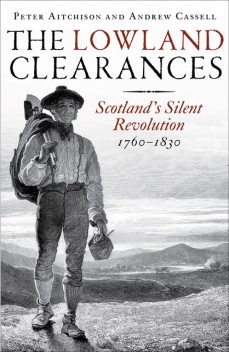 The Lowland Clearances, Andrew Cassell, Peter Aitchison
