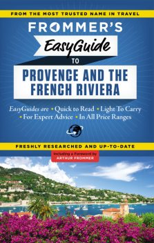 Frommer's EasyGuide to Provence and the French Riviera, Kathryn Tomasetti, Tristan Rutherford