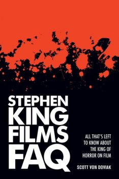 Stephen King Films FAQ, Scott von Doviak
