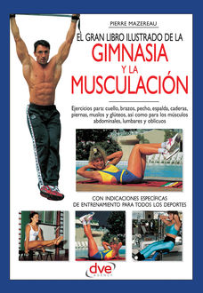 El gran libro ilustrado de la gimnasia y la musculación, Pierre Mazereau