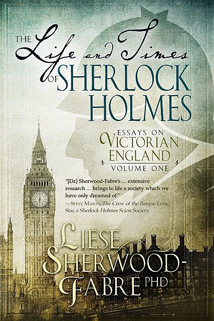 The Life and Times of Sherlock Holmes, Liese Sherwood-Fabre