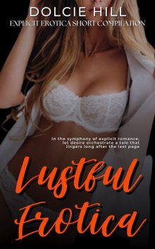 Lustful Erotica, Dolcie Hill