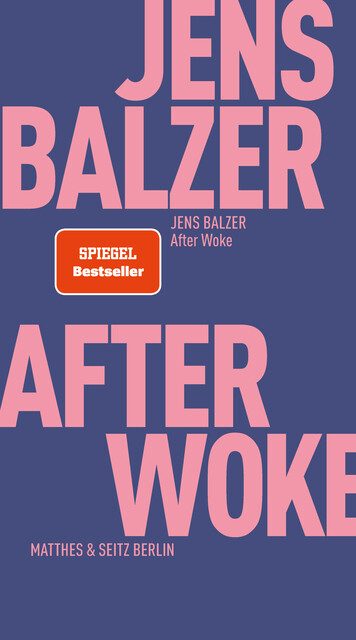 After Woke, Jens Balzer