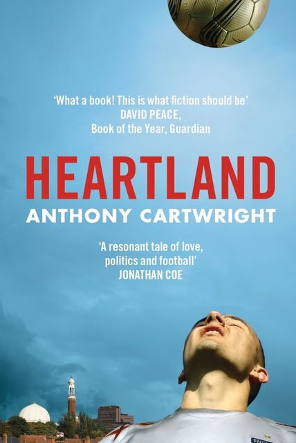 Heartland, Anthony Cartwright