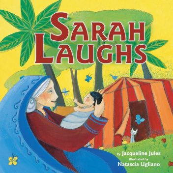 Sarah Laughs, Jacqueline Jules