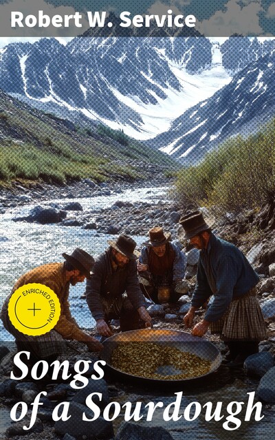 Songs of a Sourdough, Robert W.Service