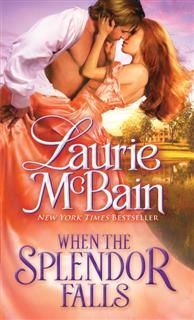 When the Splendor Falls, Laurie McBain