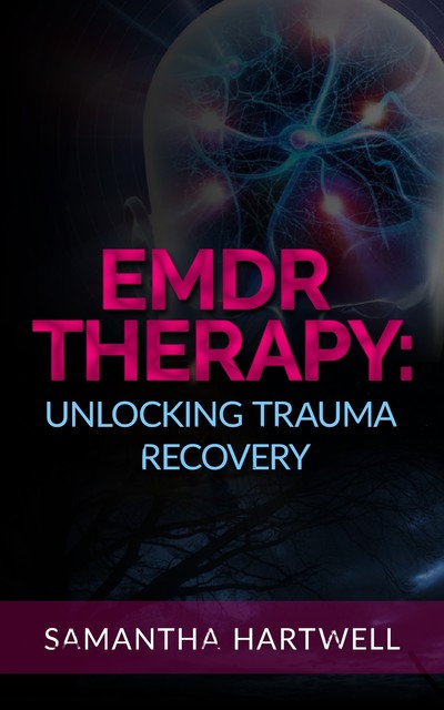 EDMR Therapy, Samantha Hartwell