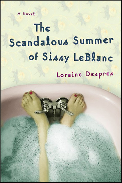 The Scandalous Summer of Sissy LeBlanc, Loraine Despres