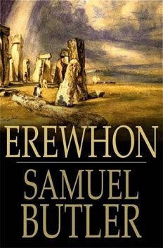Erewhon, Samuel Butler