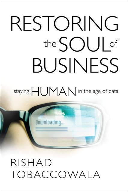 The Restoring the Soul of Business, Rishad Tobaccowala