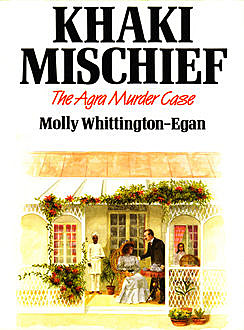 KHAKI MISCHIEF, Molly Whittington-Egan