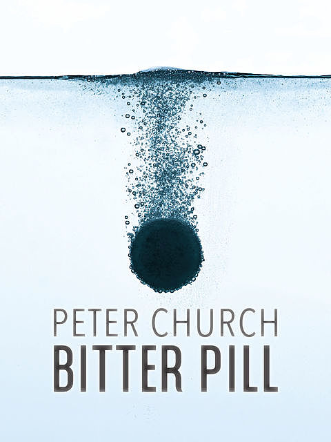 Bitter Pill, Peter Church