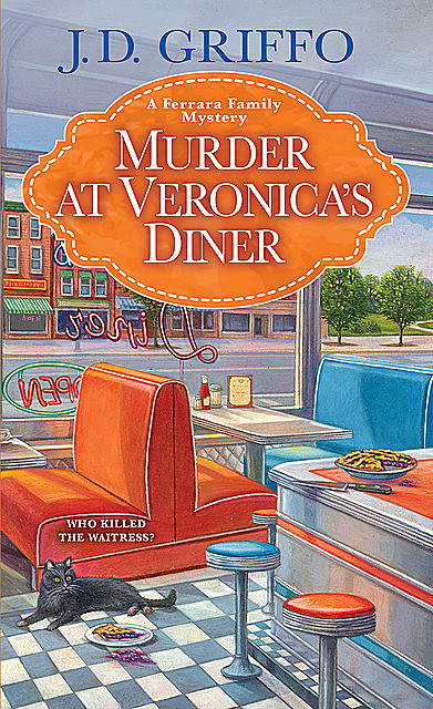 Murder at Veronica's Diner, J.D. Griffo