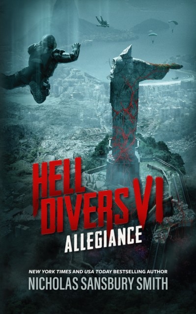 Hell Divers VI: Allegiance, Nicholas, Sansbury Smith