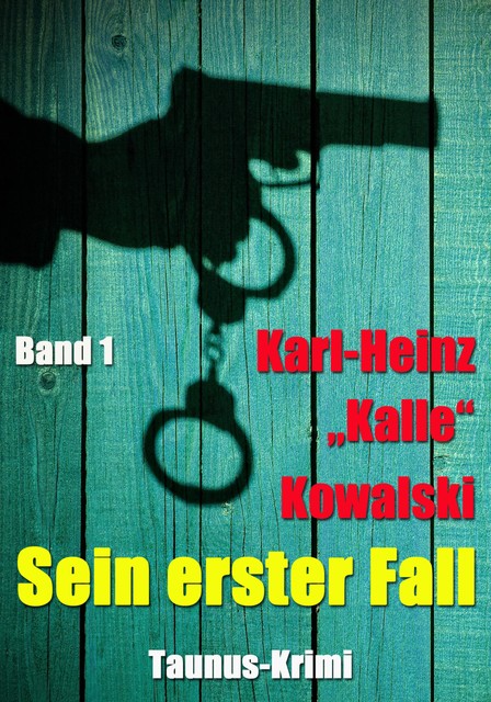 Sein erster Fall, Karl-Heinz “Kalle” Kowalski