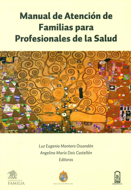 Manual de atención de familias para profesionales de la salud, Angelina María Dois Castellón, Luz Eugenia Montero Ossandón