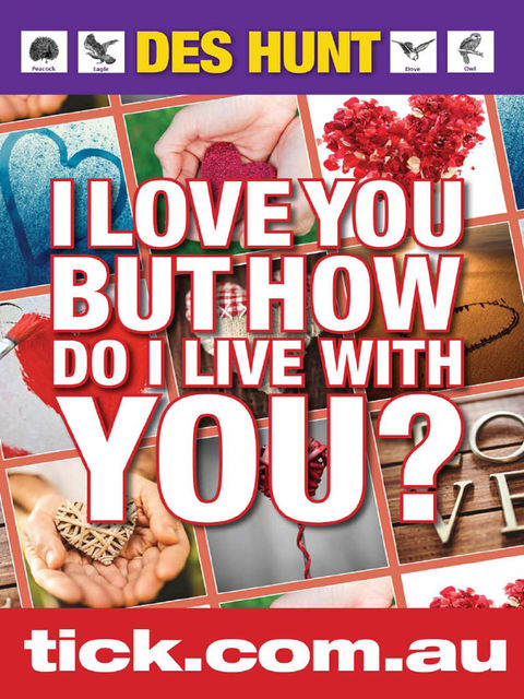 I Love You But How Do I Live With You?, Des Hunt