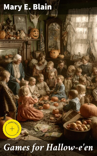 Games for Hallow-e'en, Mary E.Blain