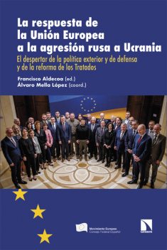 La respuesta de la Unión Europea a la agresión rusa a Ucrania, Francisco Aldecoa
