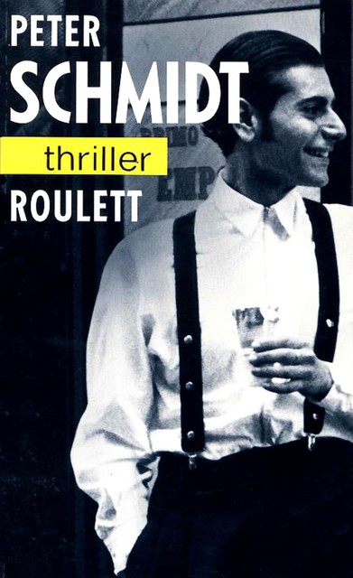 Roulett, Peter Schmidt