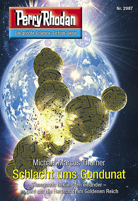 Perry Rhodan 2987: Schlacht ums Gondunat, Michael Marcus Thurner