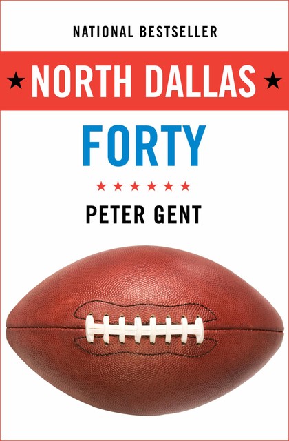 North Dallas Forty, Peter Gent