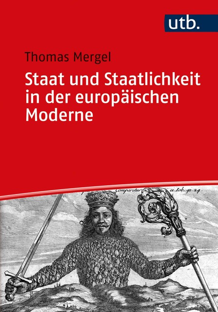 Staat und Staatlichkeit in der europäischen Moderne, Thomas Mergel