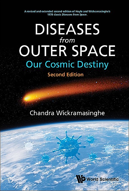 Diseases from Outer Space — Our Cosmic Destiny, FRED HOYLE, Chandra Wickramasinghe