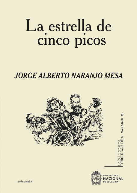 La estrella de cinco picos, Jorge Alberto Naranjo Mesa