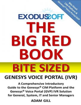 The Big Red Book – Bite Sized – Genesys Voice Portal, Adam Gill