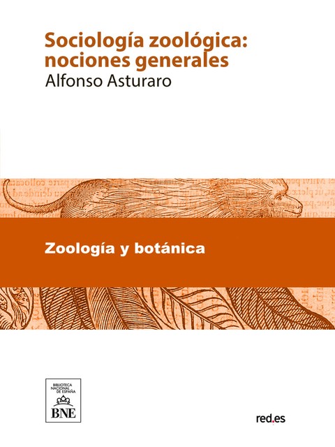 Sociología zoológica : nociones generales, Alfonso Asturaro