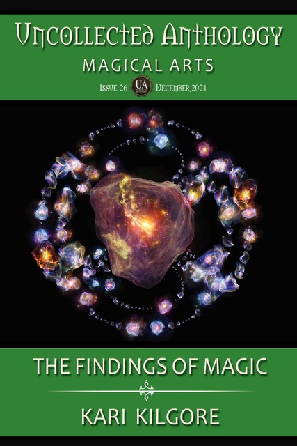 The Findings of Magic, Kari Kilgore