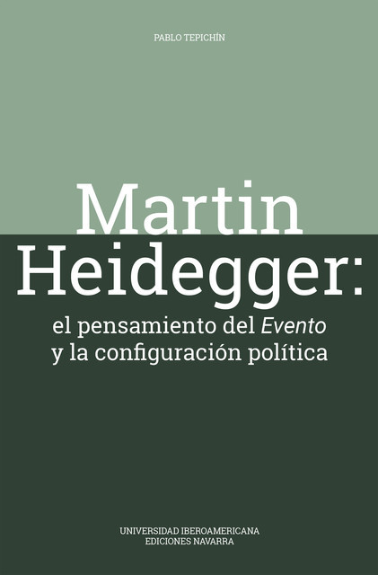 Martin Heidegger, Pablo Tepichín