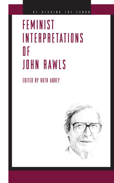 Feminist Interpretations of John Rawls, Ruth Abbey
