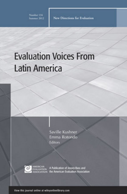 Evaluation Voices from Latin America, Saville Kushner
