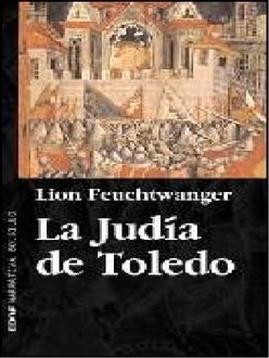La Judía De Toledo, Lion Feuchtwanger