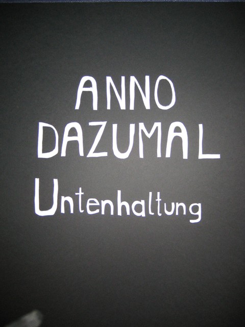 Untenhaltung, Anno Dazumal