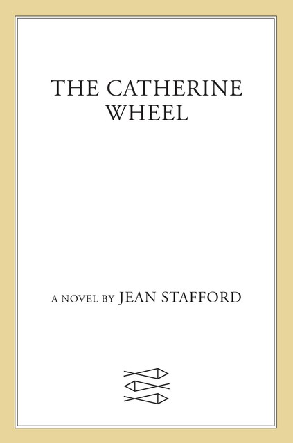 The Catherine Wheel, Jean Stafford